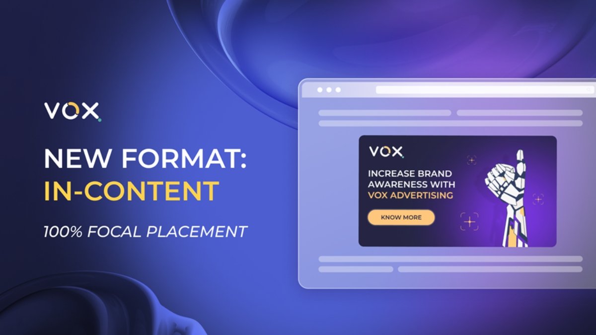 VOX expands its ad format portfolio with the introduction of In-Content Ads, blending seamlessly within editorial content for better engagement.